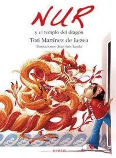 NUR Y EL TEMPLO DEL DRAGON -  MARTINEZ DE LEZEA, T - EREIN