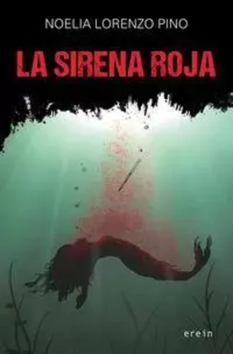 SIRENA ROJA, LA -  LORENZO PINO, NOELIA - EREIN