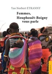 Femmes, Houphouët-Boigny vous parle