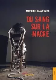 Du sang sur la nacre