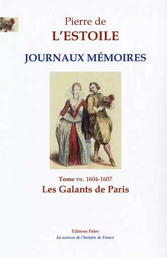 Les Galants de Paris - Pierre de L'ESTOILE - PALEO