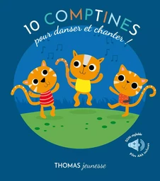 10 comptines pour danser et chanter ! Chats Livre sonore