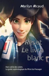 Reset - Le livre blanc - Hors-série de la collection Le guide sophrologique du PN/Passager