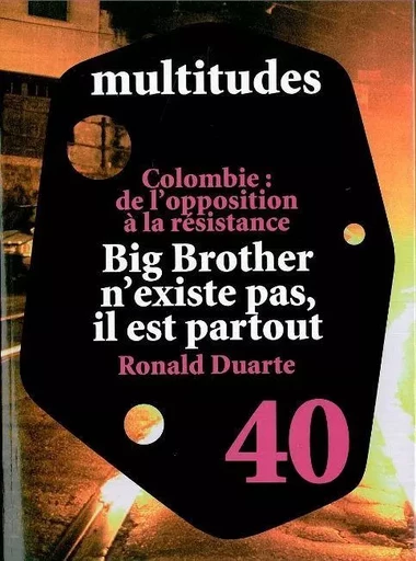 Multitudes N°40 / Big Brother N'Existe Pas,Il est Partou -  Collectif - Amsterdam