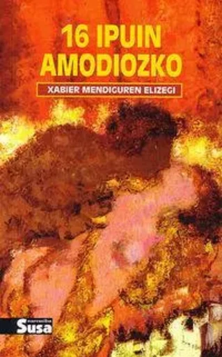 16 IPUIN AMODIOZKO -  MENDIGUREN ELIZEGI, - SUSA