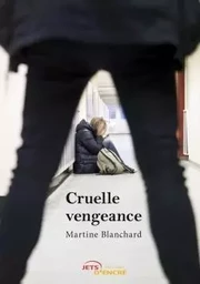 Cruelle vengeance