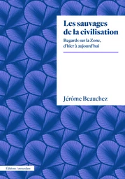 Les Sauvages de la civilisation