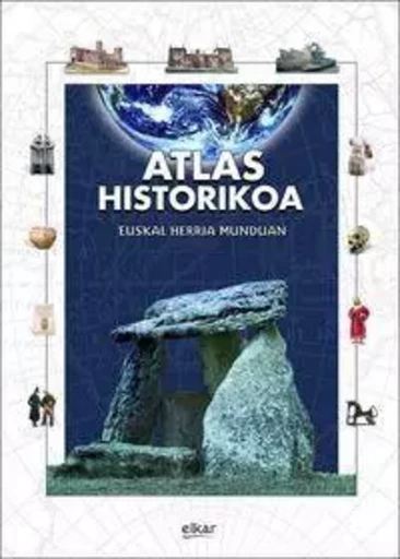 ATLAS HISTORIKOA - EUSKAL HERRIA MUNDUAN -  PEREZ, EDUARDO - ELKAR