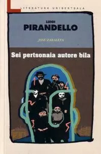 SEI PERTSONAIA AUTORE BILA -  PIRANDELLO, LUIGI - ELKAR