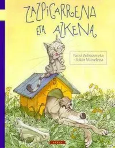 ZAZPIGARRENA ETA AZKENA -  ZUBIZARRETA, PATXI - ELKAR