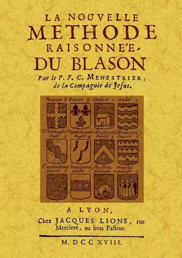 LA NOUVELLE METHODE RAISONNEE DU BLASON -  C.-F. MENESTRIER - MAXTOR