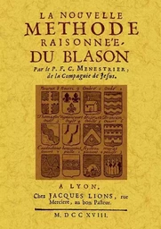 LA NOUVELLE METHODE RAISONNEE DU BLASON