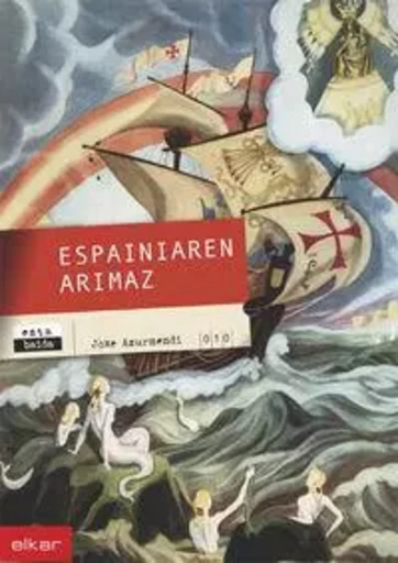 ESPAINIAREN ARIMAZ -  AZURMENDI, JOXE - ELKAR