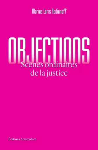 Objections - Marius Loris Rodionoff - Amsterdam