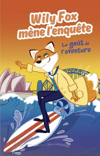 Willy Fox le goût de l'aventure  - Adam Frost - THOMAS EDITIONS