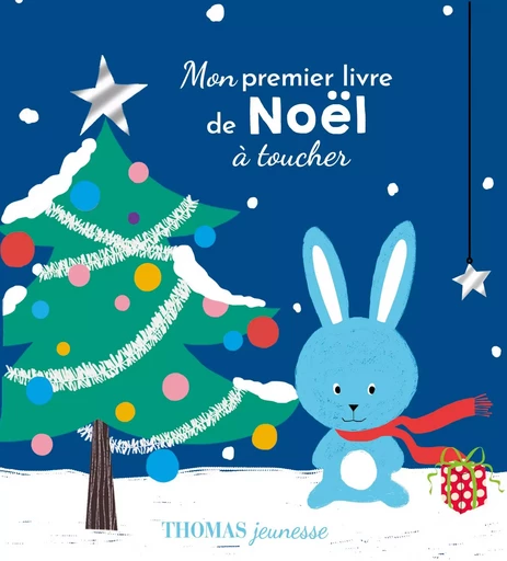 Mon premier livre de Noël à toucher - Arthur Beauregard - THOMAS EDITIONS