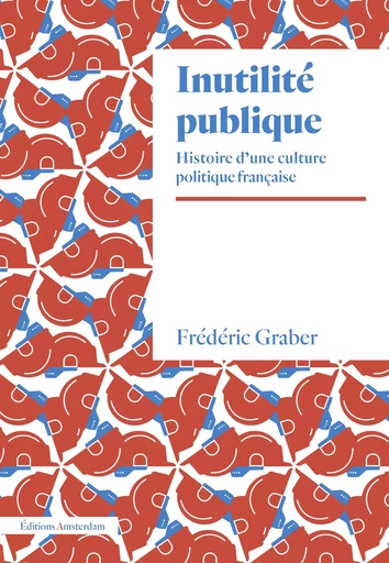 Inutilité publique - Frédéric Graber - Amsterdam