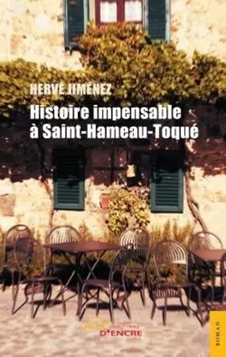 Histoire impensable à Saint-Hameau-Toqué - Hervé Jiménez - JETS ENCRE