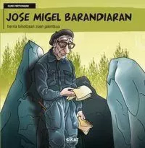 JOSE MIGEL BARANDIARAN - HERRIA BIHOTZEAN ZUEN JAKINTSUA -  OLAIZOLA LAZKANO, J. - ELKAR