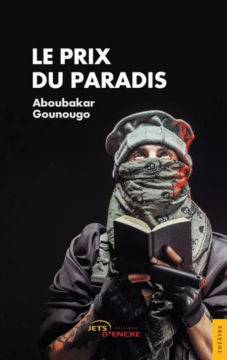 Le prix du paradis - Gounougo Aboubakar - JETS ENCRE