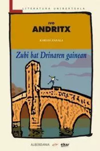 ZUBI BAT DRINAREN GAINEAN -  ANDRITX, IVO - ELKAR