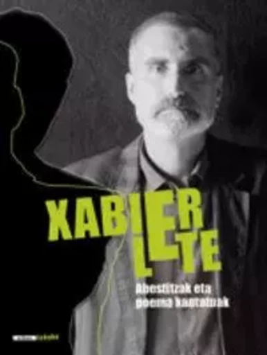 XABIER LETE * ABESTITZAK ETA POEMA KANTATUAK -  LETE, XABIER - ELKAR