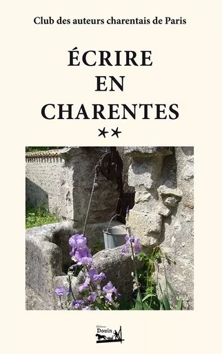 Ecrire en Charentes tome 2 -  Collectif - DOUIN