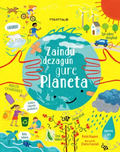 ZAINDU DEZAGUN GURE PLANETA -  DAYNES, KATIE - TTARTTALO