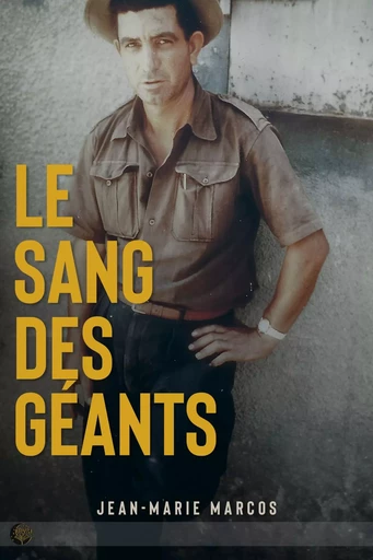 LE SANG DES GEANTS - JEAN MARIE MARCOS - ERATO EDITIONS