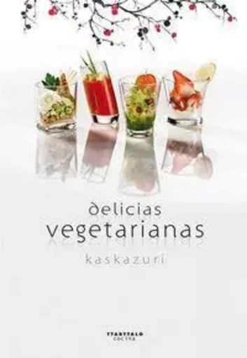 DELICIAS VEGETARIANAS -  RESTAURANTE KASKAZUR - TTARTTALO