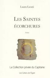 Les saintes ecorchures