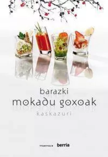 BARAZKI MOKADU GOXOAK -  KASKAZURI JATETXEA - TTARTTALO