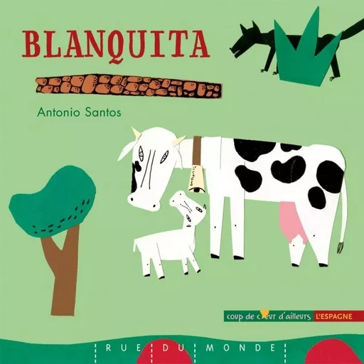 BLANQUITA - Antonio SANTOS - RUE DU MONDE