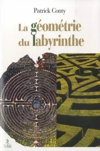 La géométrie du labyrinthe - Patrick Conty - Relié