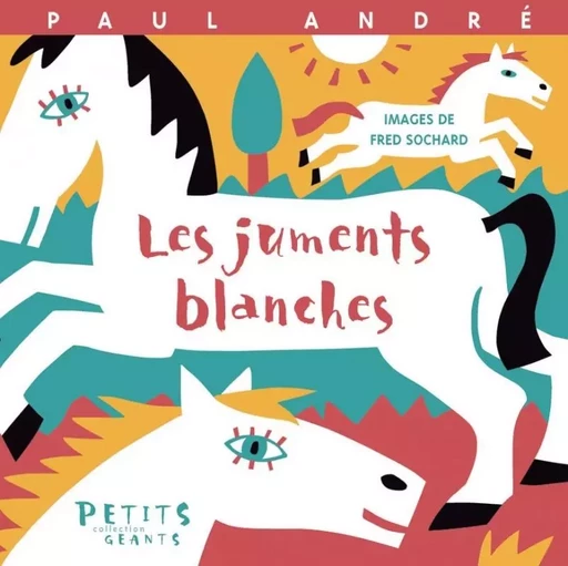 LES JUMENTS BLANCHES - Paul André - RUE DU MONDE