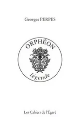 Orphéon légende