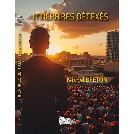 ITINERAIRES DETAXES - Michel Breton - BORD DU LOT