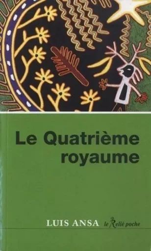 Le Quatrième royaume (poche) - Luis Ansa - Relié