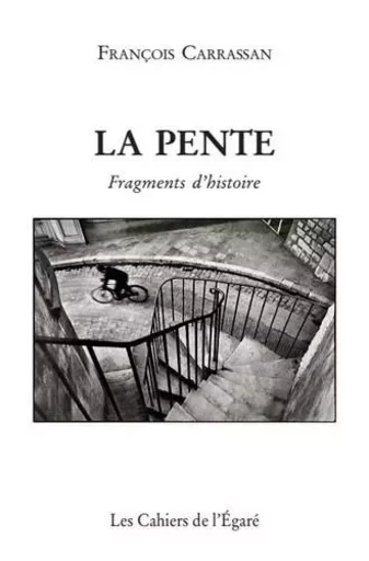 La pente - François Carrassan - Cahiers de l'Egaré