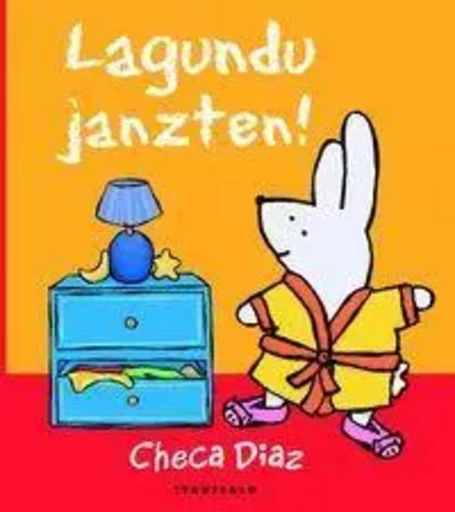 LAGUNDU JANZTEN! -  DIAZ, CHECA - TTARTTALO