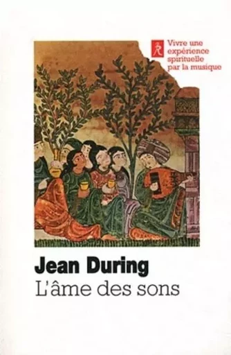 L'âme des sons - L'art unique d'Ostad Elahi (1895-1974) - Jean During - Relié