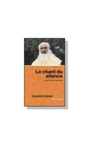 Le chant du silence - Chandra Swami - Relié