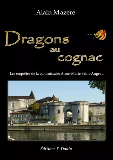 Dragons au Cognac - Alain Mazère - DOUIN