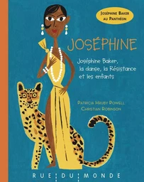 Joséphine - Joséphine Baker : la danse, la Résistance et les