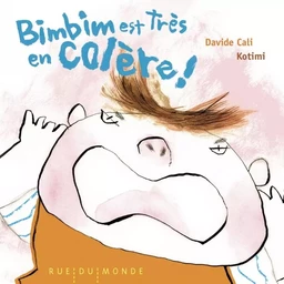 BIMBIM EST TRES EN COLERE !