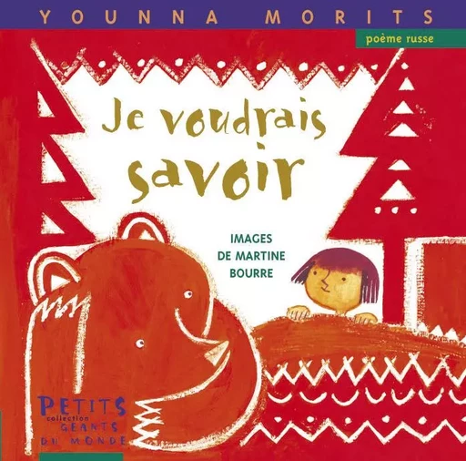 JE VOUDRAIS SAVOIR - Martine Bourre, Younna MORITS - RUE DU MONDE