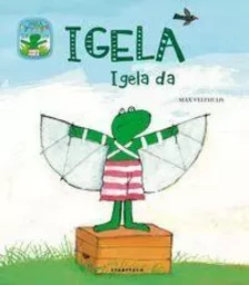 IGELA IGELA DA