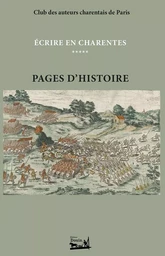 Écrire en Charentes - Tome 5 - Pages d'Histoire