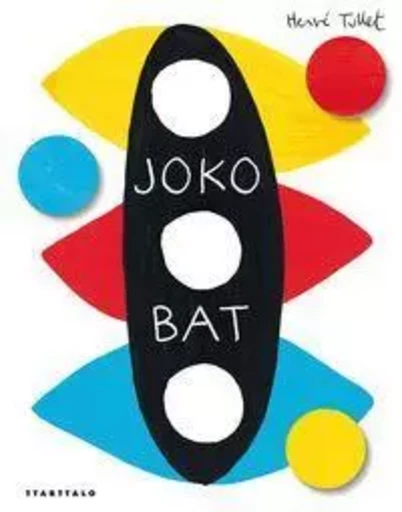 JOKO BAT -  TULLET, HERVE - TTARTTALO