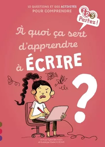 A quoi ça sert d'apprendre à écrire ? - Sylvie Baussier - Gulf stream Editeur